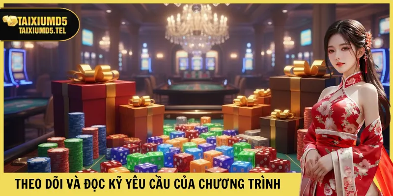 Theo dõi và đọc kỹ yêu cầu của chương trình